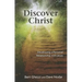Discover Christ: Developing a Personal Relationship with Jesus