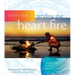 Tending the Heart Fire: Living in Flow with the Pulse of Life