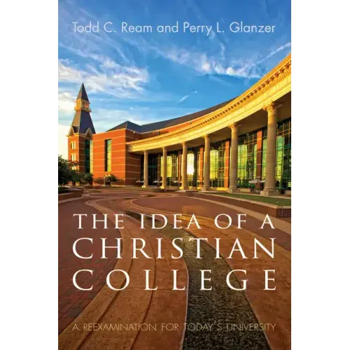 The Idea of a Christian College
