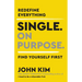 Single on Purpose: Redefine Everything. Find Yourself First.