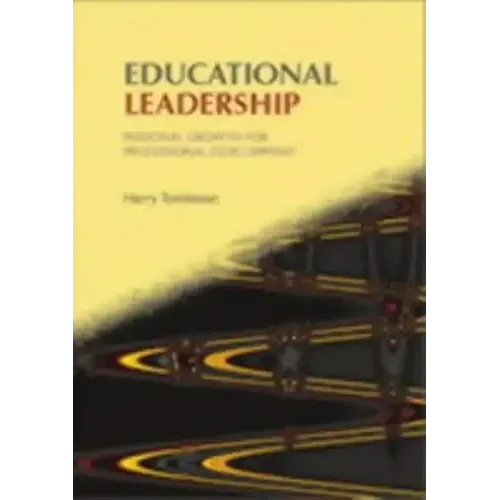 Educational Leadership: Personal Growth for Professional Development
