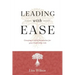 Leading with Ease: Creating a solid foundation for your leadership role