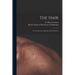 The Hair: Its Growth, Care, Diseases, and Treatment