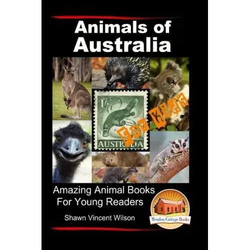 Animals of Australia - For Kids - Amazing Animal Books for Young Readers