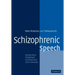 Schizophrenic Speech: Making Sense of Bathroots and Ponds That Fall in Doorways