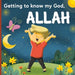 Getting to know my God, Allah: An Islamic book for kids who wonder "Who is Allah?"