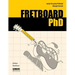 FRETBOARD PhD: Master the Guitar Fretboard through Intervals