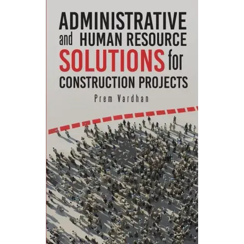 Administrative and Human Resource Solutions for Construction Projects