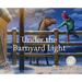 Under the Barnyard Light