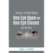 One Eye Open and One Eye Closed