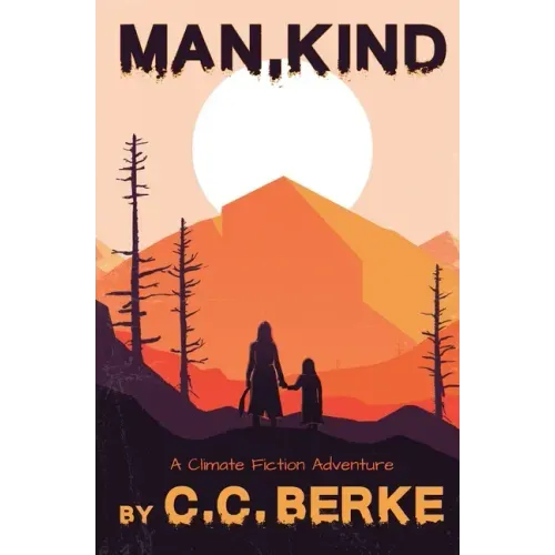 Man, Kind: A Climate Fiction Adventure
