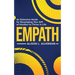 Empath: An Extensive Guide For Developing Your Gift Of Intuition To Thrive In Life