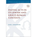 Dating Acts in its Jewish and Greco-Roman Contexts