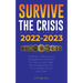 Survive the crisis!: 2022-2023 Investing: Profitable, Inflation-proof strategies for beginners to Invest in, and Trade with Cryptocurrencie
