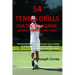 54 Tennis Drills for Today's Game: Improve Consistency and Power