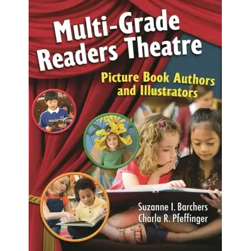 Multi-Grade Readers Theatre: Picture Book Authors and Illustrators