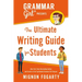 Grammar Girl Presents the Ultimate Writing Guide for Students
