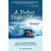 A Perfect Night's Sleep- Eliminate Restless Legs Syndrome: So You Can Have More Energy, Improve Your Mood, Lose Weight, and Have a Perfect Night's Sle