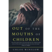 Out of the Mouths of Children