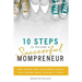 10 Steps To Become A Successful Mompreneur: How to keep sane, make money and build your dreams while raising a family