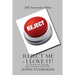 Reject Me - I Love It: 21 Secrets For Turning Rejection Into Direction 20th Anniversary Edition