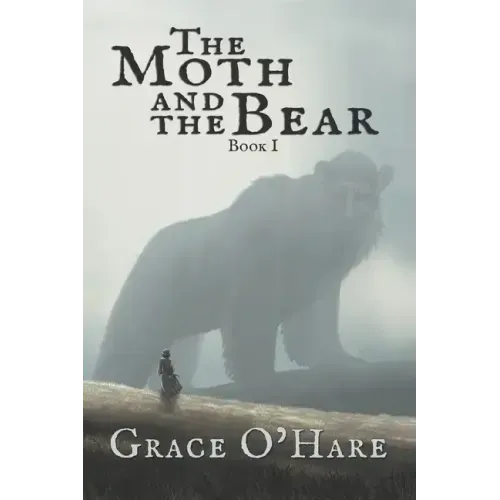 The Moth and the Bear