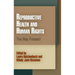 Reproductive Health and Human Rights: The Way Forward