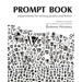 Prompt Book: Experiments for Writing Poetry and Fiction