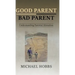 Good Parent - Bad Parent: Understanding Parental Alienation