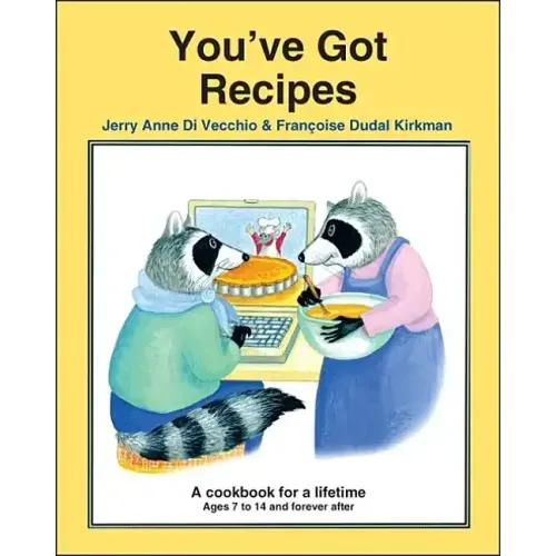 You've Got Recipes: A Cookbook for a Lifetime