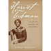 Harriet Tubman: A Life in American History