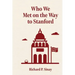 Who We Met on the Way to Stanford: A Father's Memoir