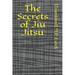 The Secrets of Jiu Jitsu