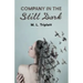 Company in the Still Dark