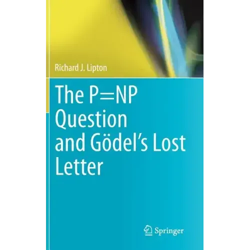 The P=np Question and Gödel's Lost Letter