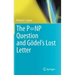 The P=np Question and Gödel's Lost Letter