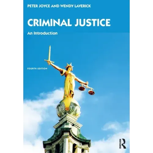 Criminal Justice: An Introduction