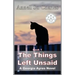 The Things Left Unsaid