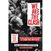 We Are the Clash: Reagan, Thatcher, and the Last Stand of a Band That Mattered