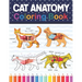 Cat Anatomy Coloring Book: Cat Anatomy Coloring Book for Kids & Adults. The New Surprising Magnificent Learning Structure For Veterinary Anatomy