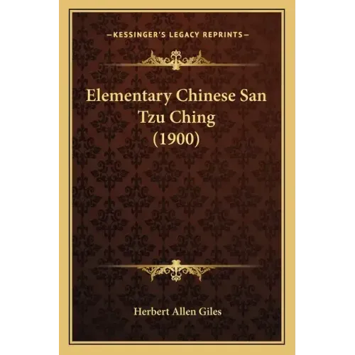 Elementary Chinese San Tzu Ching (1900)