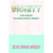 Dignity: Seven Strategies for Creating Authentic Community