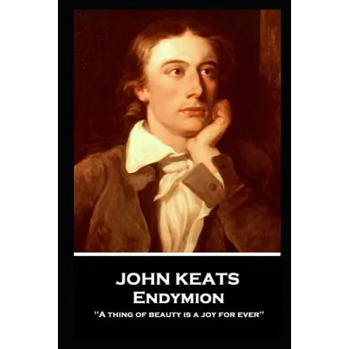 John Keats - Endymion