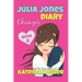 JULIA JONES' DIARY - Changes - Book 6 (Diary Book for Girls aged 9 - 12)
