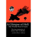 A Glimpse of Hell: The World War II Years: The True Memories of James "Jim" E. Brooks