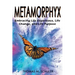 Metamorphyx