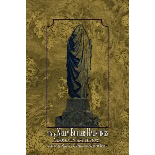 The Nelly Butler Hauntings: A Documentary History