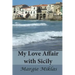My Love Affair with Sicily