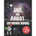 Space and robot coloring books for kids ages 4-8: The best coloring activity book about space and robots for kids