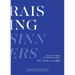 Raising Sinners